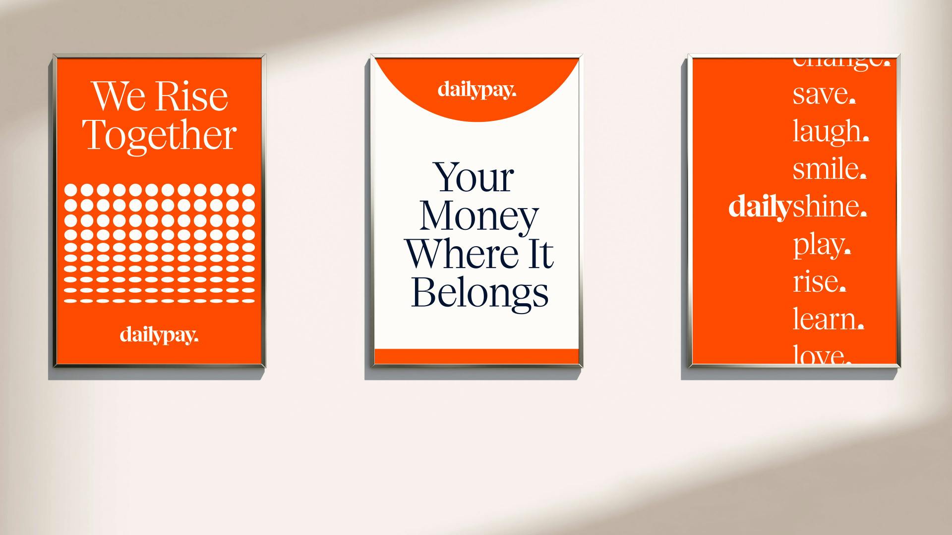 Poster that reads 'Your money where it belongs' created as part of DailyPay branding by Wolff Olins