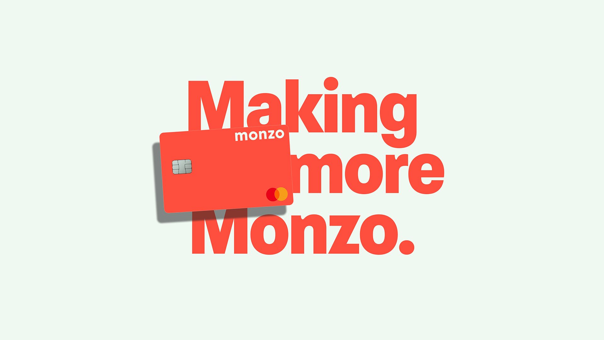 Image shows a graphic that reads 'Making more Monzo' next to a pink Monzo card, as part of Monzo's branding refresh