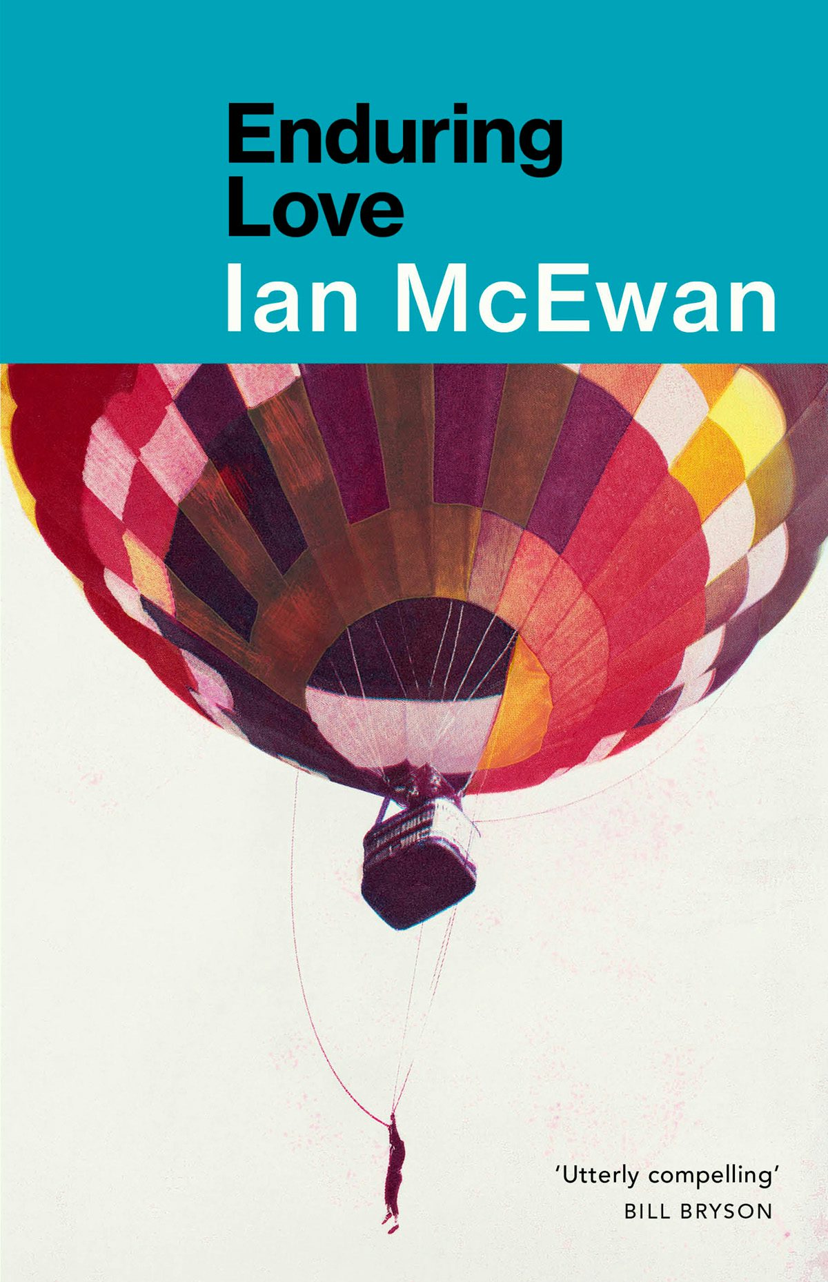Cover of Enduring Love by Ian McEwan showing a cut out graphic of pink, yellow and purple hot air balloon with a person suspended beneath