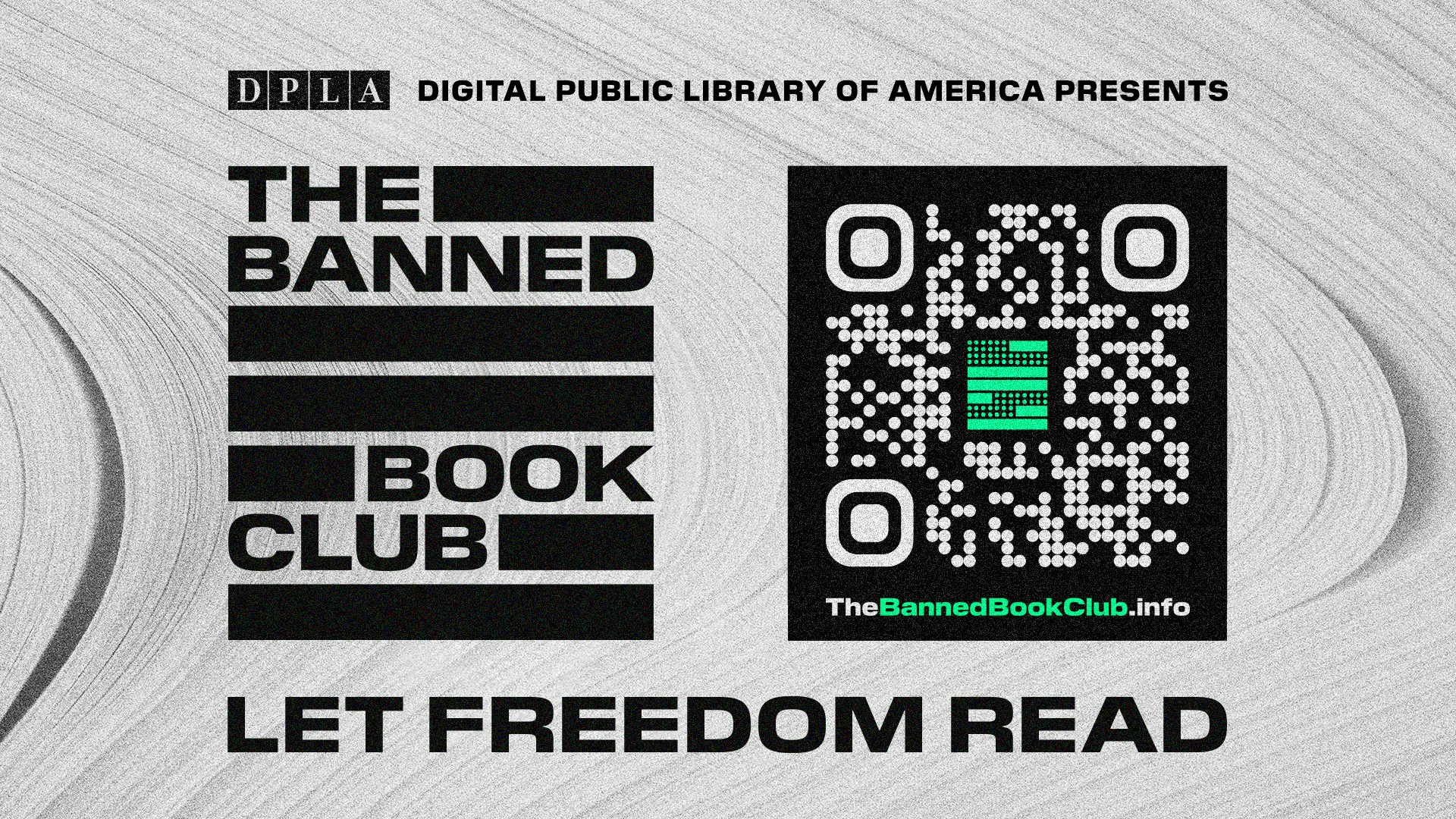 Graphic shows the Banned Book Club wordmark featuring thick lines like redacted text, next to a QR code, and the headline 'Let freedom read'