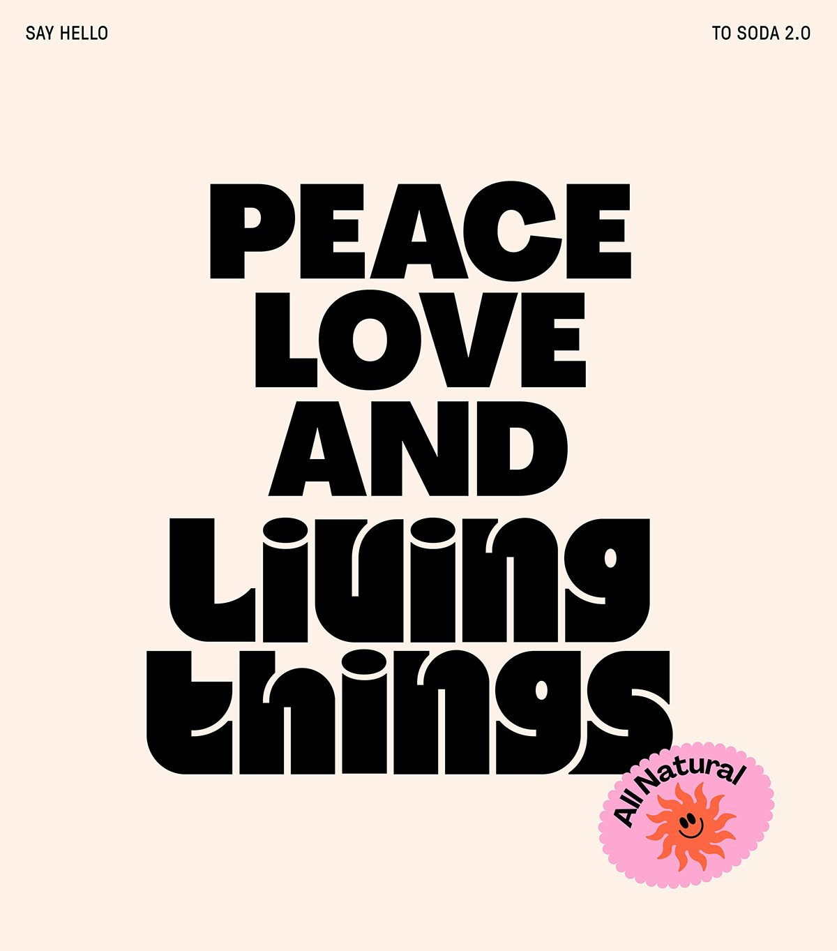 Graphic which reads 'peace love and living things'