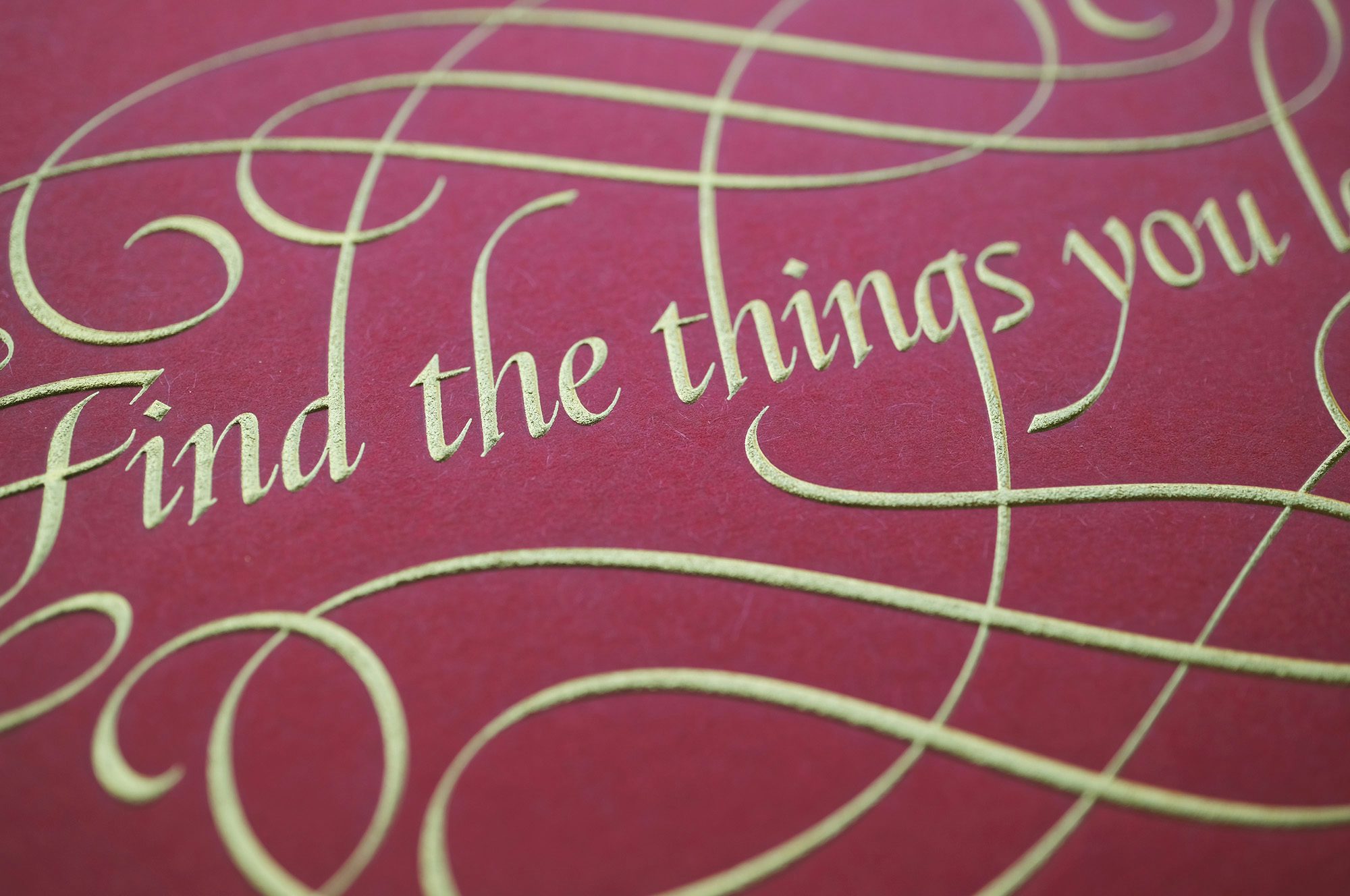 Seb Lester work that reads Find the things you love