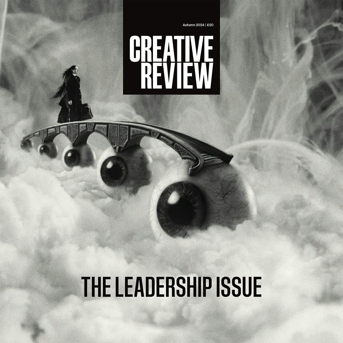 Creative Review Leadership Issue 2024 featuring a surreal black and white image of a bridge made out of eyes taken from the film Poor Things