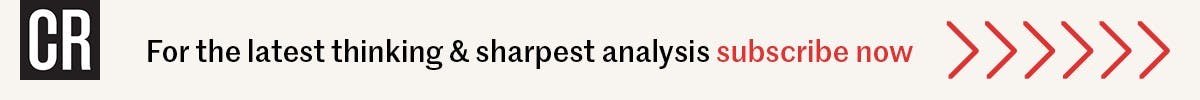 For the latest thinking & sharpest analysis subscribe now