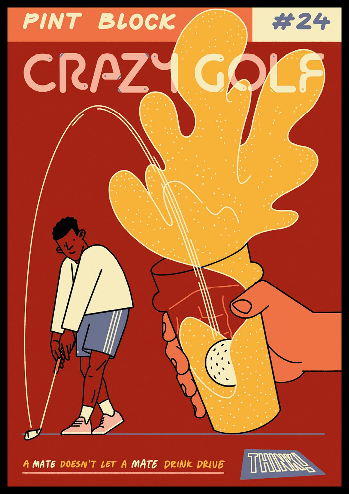 Illustrated anti drink driving poster showing a person hitting a golf ball into a drink, splashing liquid everywhere, with the headline 'Pint block' and 'Crazy golf'
