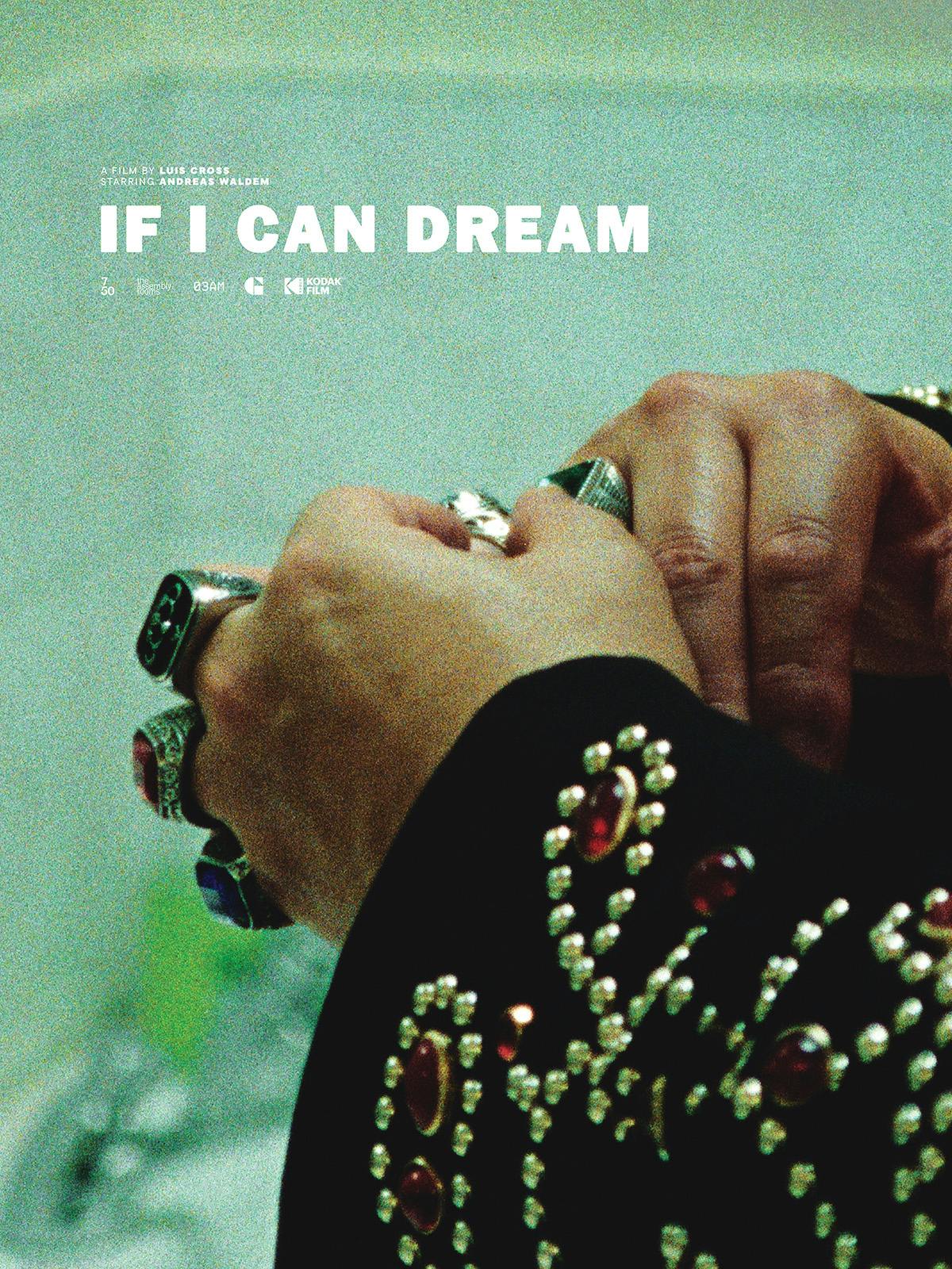 Poster headlined 'If I Can Dream' featuring a close-up image of a person's hands with multiple big rings and bejewelled sleeves