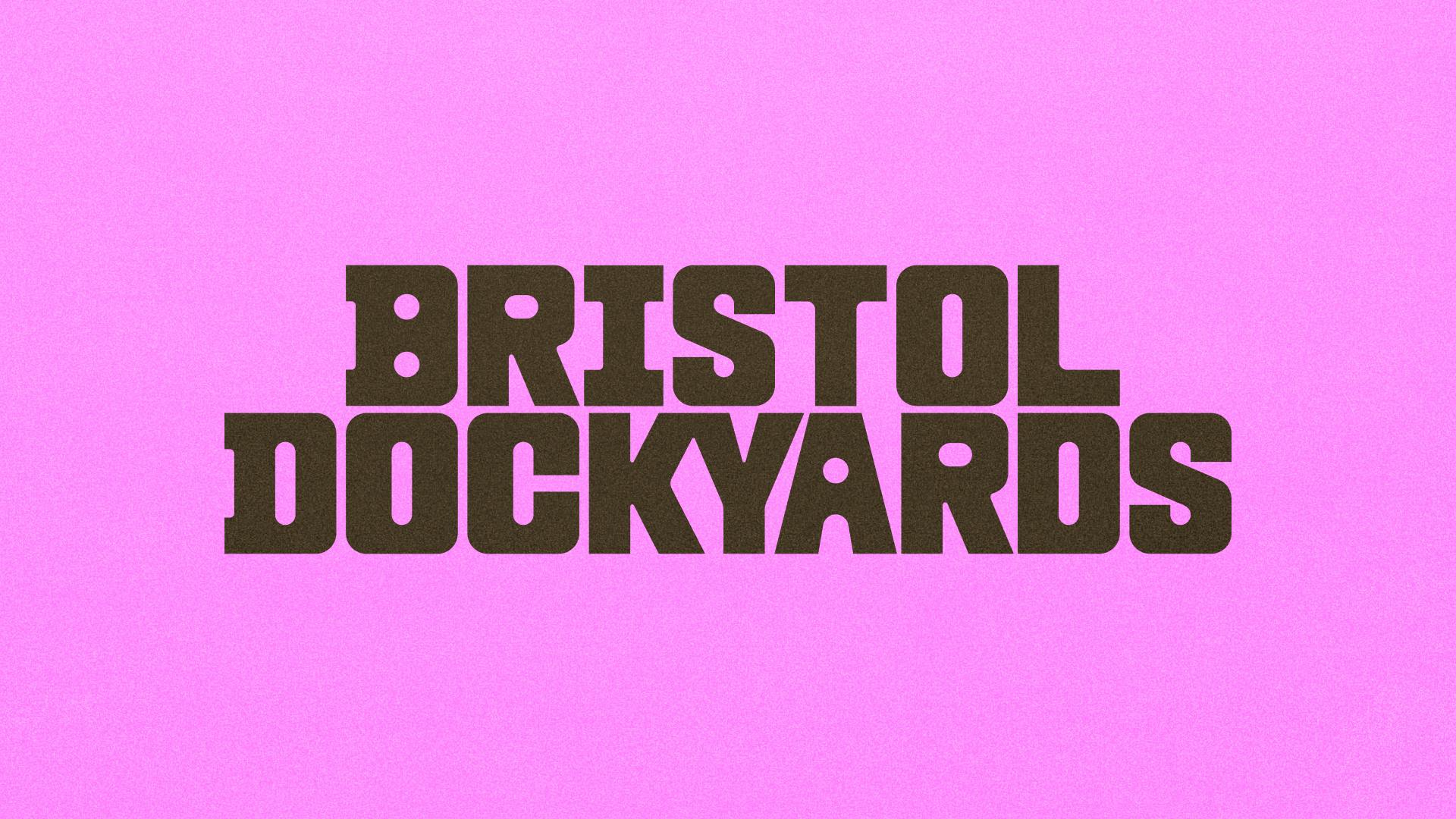 Bristol’s radical spirit informs Bristol Dockyards rebrand